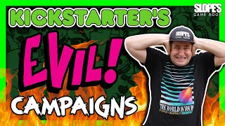 Kickstarters EVIL campaigns [upl. by Selena170]