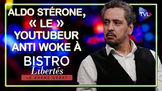 quotLequot youtubeur anti woke Aldo Sterone à Bistro Libertés [upl. by Annoed848]