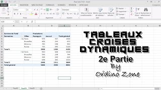 Tuto  Excel Leçon 47 Les Tableaux Croisés Dynamiques 2e Partie [upl. by Nylecoj]