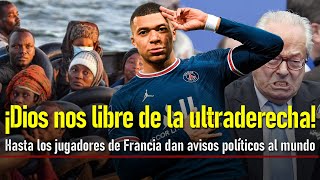 Hasta este jugador francés rechaza la ultraderecha el mundo teme ante lo que pueda pasar en Europa [upl. by Grimaud984]