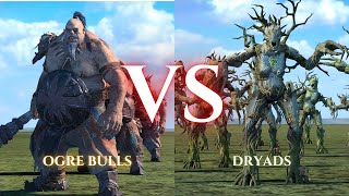 WARHAMMER III Total War  Ogre Bulls VS Dryads [upl. by Ainesy]