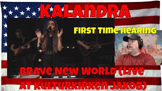 Kalandra  Brave New World Live at Kulturkirken Jakob  REACTION  First Time hearing [upl. by Vasily]