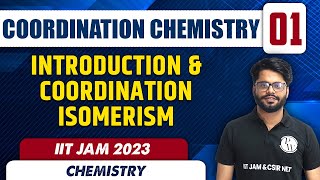 Introduction amp Coordination Isomerism  Coordination Chemistry 01  Chemistry  IIT JAM 2023 [upl. by Najram169]