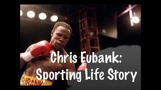 Chris Eubank  Sports Life Stories [upl. by Auhso277]