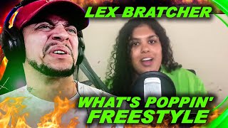 MAAAAAAN WHAT Lex Bratcher  Whats Poppin Freestyle LIVE REACTION [upl. by Apps]