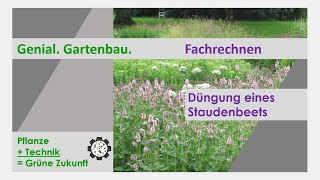 Fachrechnen  Düngung eines Staudenbeets  Tutorial 3 [upl. by Gylys728]