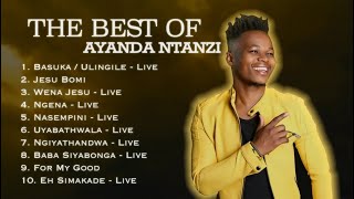 The best of Ayanda Ntanzi  Greatest Gospel Songs Collection [upl. by Judd755]