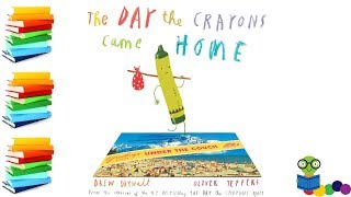 The Day the Crayons Came Home  Kids Books Read Aloud [upl. by Hyacinth]