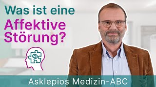 Was ist eine Affektive Störung  Medizin ABC  Asklepios [upl. by Selassie310]