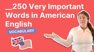 250 Very Important Words in American English [upl. by Sundstrom]