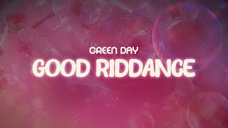 green day ✨ good riddance ✨  lyrics [upl. by Adriene]