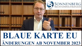 Blaue Karte EU Änderungen ab November 2023 [upl. by Aisital608]