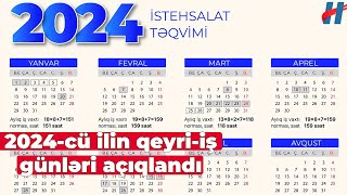 2024cü ilin qeyriiş günləri açıqlandı [upl. by Kinata]