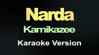 Narda  Kamikazee Karaoke [upl. by Garling445]