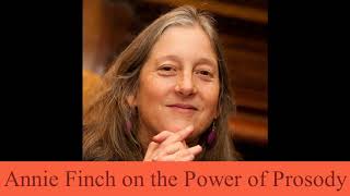 Annie Finch on the Power of Prosody [upl. by Anthony760]