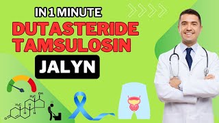 Dutasteride and Tamsulosin  Jalyn  All You Need to know in 1 Minute [upl. by Ellesij]