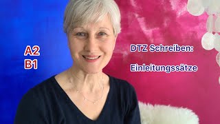 Einleitung schreiben für DTZ  A2B1  Deutsch lernen [upl. by Yras]