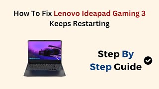 How To Fix Lenovo Ideapad Gaming 3 Keeps Restarting [upl. by Sucam]