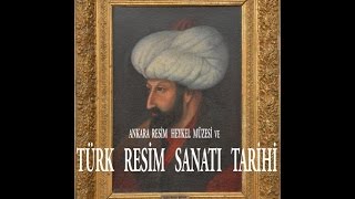 TÜRK RESİM SANATI TARİHİ ve ANKARA RESİM VE HEYKEL MÜZESİ İNCELEME GEZİM [upl. by Anahpets]