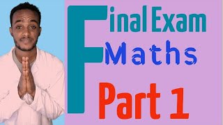 Final Exam  Mathematicsp1 Freshman tutorial FinalExam Maths University Atctube abdikiya [upl. by Erinn578]