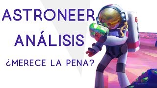 Astroneer  Análisis ¿Recomendable [upl. by Nonnair]