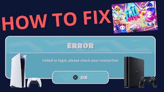 FIXED PS4PS5  FALL GUYS Failed to login Please check your Connection [upl. by Lemuela]