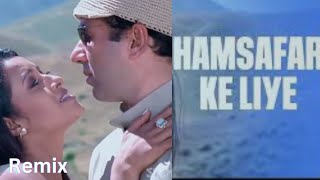 Hamsafar Ke Liye Remix  Alka Yagnik  Jaal The Trap2024 [upl. by Horvitz]