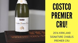 Costco Premier Cru 2016 Kirkland Signature Chablis Premier Cru Wine Review [upl. by Suzy]