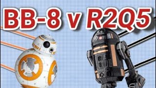 BB8 Vs R2Q5 [upl. by Hendrix]