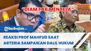 quotDiam Tak Menyelaquot Reaksi Prof Mahfud Saat Arteria Sampaikan Dalil Hukum [upl. by Debbee29]