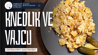 Knedlik ve vajcu 🐓 Jednoducha dobrota kera nikdy nezklame [upl. by Benji]