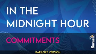 In The Midnight Hour  Commitments KARAOKE [upl. by Aicila]