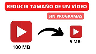 ✅ Cómo COMPRIMIR un Vídeo MP4 2022 totalmente gratis y sin programas [upl. by Ecirtaemed600]