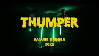 THUMPER  Waves Vienna 2020 [upl. by Massarelli]