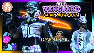 FFXIV  All New Vanguard Sets amp Weapons  DAWNTRAIL [upl. by Rondi]