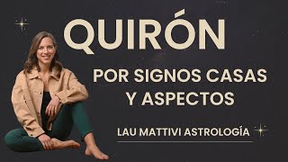 Quirón por signos casas y aspectos 💥 cómo se manifiesta la herida de separación en tu vida ✨ [upl. by Aisatsana941]