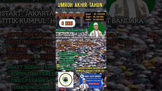 PAKET UMROH AKHIR TAHUN DESEMBER 2024 [upl. by Colan762]