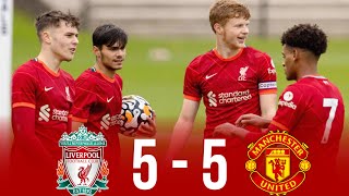 Liverpool 5 x 5 Manchester United▫️U18 Premier League 202122▫️Extended Goals amp Highlights [upl. by Schlessinger]