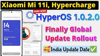 Xiaomi 11i amp 11i Hypercharge HyperOS 1020 Global Update Release amp India Update Date Rollout [upl. by Pacorro]