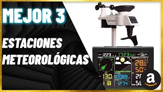 TOP 3 🥇 MEJOR ESTACIONES METEOROLÓGICAS ¦ Comparación de Amazon ✓ [upl. by Hathaway]