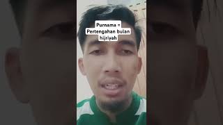 Purnama  pertengahan bulan Hijriyah atau ayyamul bidh [upl. by Ahel506]