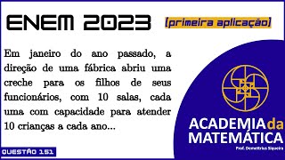 Questão 151  Enem 2023  Em janeiro do ano passado a direção de uma fábrica abriu uma creche [upl. by Ainollopa]