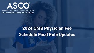 2024 CMS PFS Final Rule Updates [upl. by Ponce728]