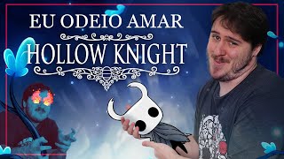 O metrodivania que eu ODEIO amar  Hollow Knight [upl. by Akemehs]