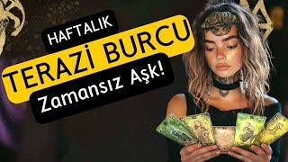 Terazi Burcu Haftalık  Zamansız Aşk [upl. by Hnao]