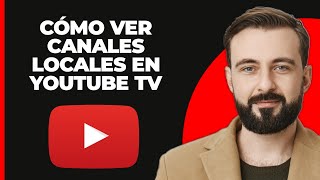 Cómo ver canales locales en youtube tv 2024 [upl. by Burkhard]