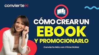 Cómo escribir un ebook y promocionarlo  Vilma Núñez [upl. by Emily]