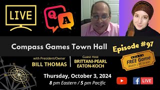 Compass Games Town Hall Episode 91 [upl. by Nairbo94]