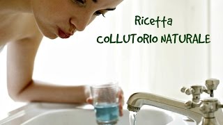 Ricetta COLLUTORIO NATURALE facile [upl. by Odlamur]