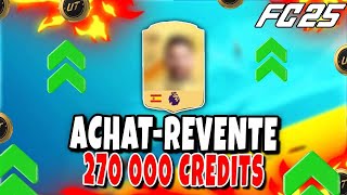 Plus Grosse ACHAT REVENTE 270 000 Crédits EA FC 25 [upl. by Schapira]